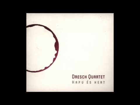 Dresch Quartet - Bizalom [OFFICIAL]