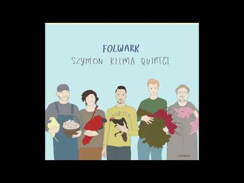 Szymon Klima Quintet - FOLWARK