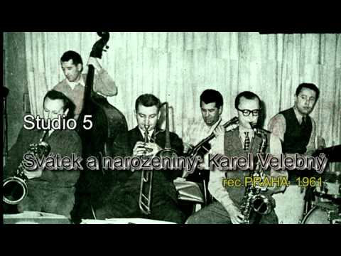 Antologie czech jazz 149 - Studio 5, Svátek a narozeniny, 1961