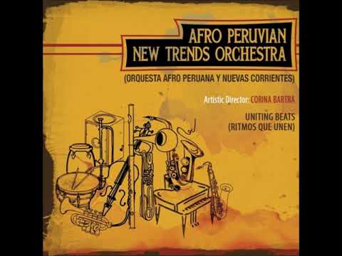 Guajira Son - Afro Peruvian New trends Orchestra