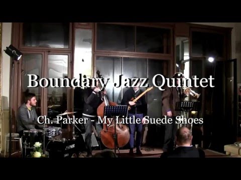 Boundary Jazz Quintet - My Little Suede Shoes