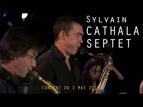 SYLVAIN CATHALA SEPTET - La VOD du Triton