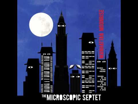 The Microscopic Septet - Let&#039;s Coolerate One
