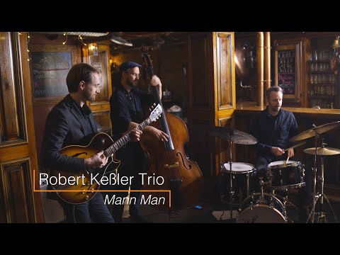 Robert Keßler Trio &quot;Mann Mann&quot;