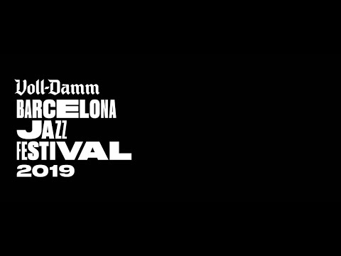 Voll-Damm Festival de Jazz de Barcelona 2019