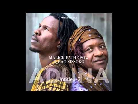 Malick Pathe Sow (hoddu) &amp; Bao Sissoko (kora): Borom Leer (Aduna)
