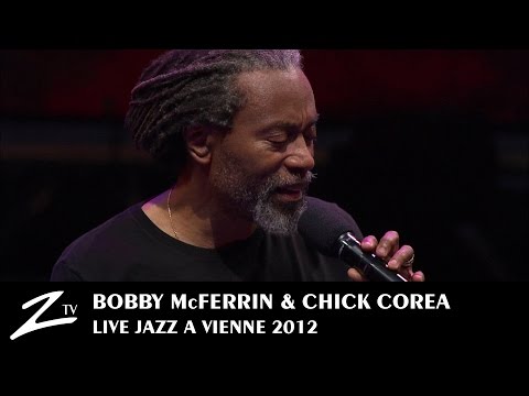 Bobby McFerrin &amp; Chick Corea - Spain - LIVE HD