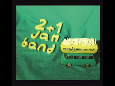 2+1 Jam band - Kremační pec