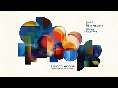 ALBUM &quot;BIG CITY MOODS&quot; LUKAS ORAVEC ORCHESTRA (Promo)