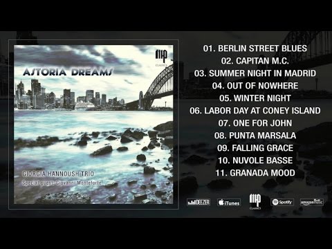 Giorgia Hannoush Trio - Astoria Dreams (Full Album Stream)