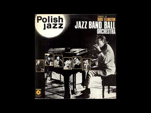 Jazz Band Ball Orchestra - Tribute To Duke Ellington (Jazz/Poland/1979) [Full Album]