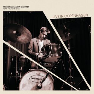 FREDERIK WILLMOW QUARTET: Live in Copenhagen