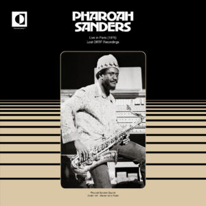 PHAROAH SANDERS - Live In Paris (1975)